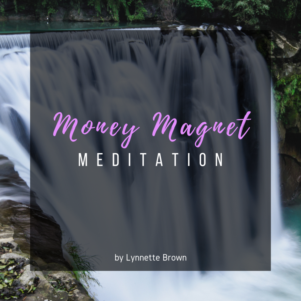 Money Magnet Meditation