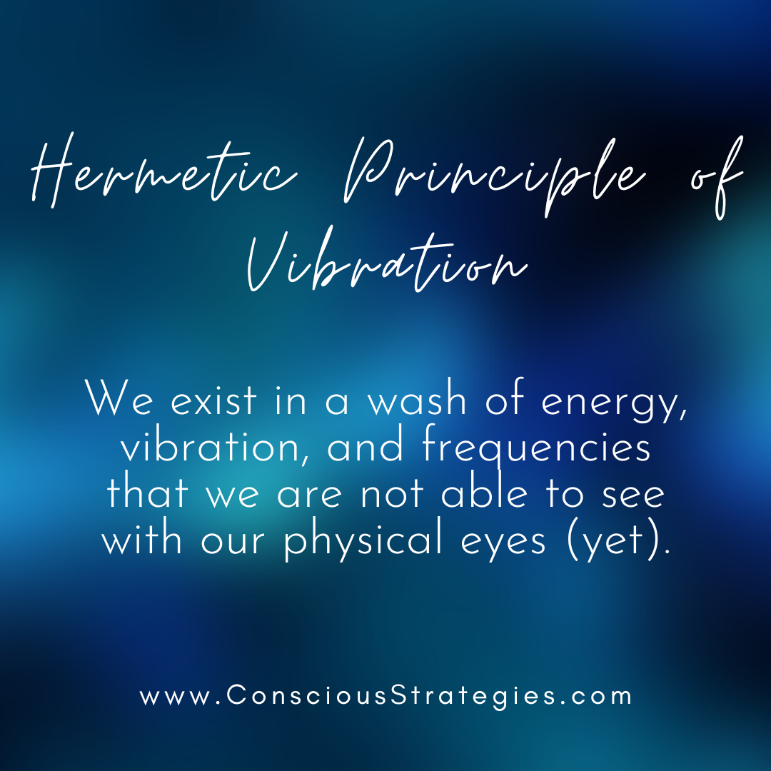 Hermetic Principle of Vibration